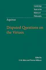 9780521776615-0521776619-Thomas Aquinas: Disputed Questions on the Virtues (Cambridge Texts in the History of Philosophy)