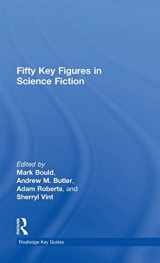9780415439497-0415439493-Fifty Key Figures in Science Fiction (Routledge Key Guides)