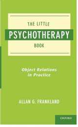 9780195390810-0195390814-The Little Psychotherapy Book: Object Relations in Practice