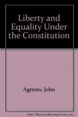 9780915654567-0915654563-Liberty and Equality Under the Constitution