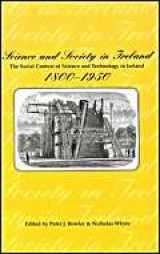 9780853896692-0853896690-Science and Society in Ireland: The Social Context of Science and Technology in Ireland, 1800-1950