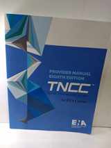 9781284180701-1284180700-TNCC Provider Manual 8th Edition