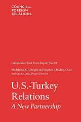 9780876095256-0876095252-U.S.-Turkey Relations: A New Partnership: Independent Task Force Report