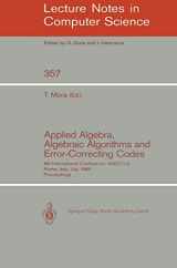 9783540510833-3540510834-Applied Algebra, Algebraic Algorithms and Error-Correcting Codes: 6th International Conference, AAECC-6, Rome, Italy, July 4-8, 1988. Proceedings (Lecture Notes in Computer Science, 357)