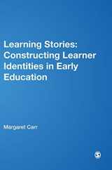 9780857020925-0857020927-Learning Stories: Constructing Learner Identities in Early Education