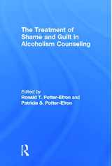 9780866569415-0866569413-The Treatment of Shame and Guilt in Alcoholism Counseling; Alcoholism Treatment Quarterly, Vol 4 No. 2