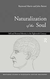 9780415216456-0415216451-Naturalization of the Soul: Self and Personal Identity in the Eighteenth Century (Routledge Studies in Eighteenth-Century Philosophy)
