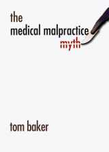 9780226036489-0226036480-The Medical Malpractice Myth