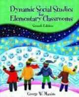 9780130488459-0130488453-Dynamic Social Studies for Elementary Classrooms (7th Edition)