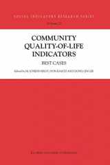 9781402022012-1402022018-Community Quality-of-Life Indicators: Best Cases (Social Indicators Research Series, 22)