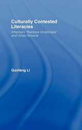 9780415955645-0415955645-Culturally Contested Literacies: America's "Rainbow Underclass" and Urban Schools