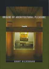 9780520215054-0520215052-Origins of Architectural Pleasure