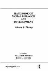 9780805808803-0805808809-Handbook of Moral Behavior and Development: Volume 1: Theory