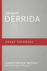 9781629952277-1629952273-Jacques Derrida (Great Thinkers)