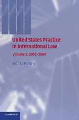 9780521750714-0521750717-United States Practice in International Law: Volume 2, 2002–2004 (United States Practices in International Law)