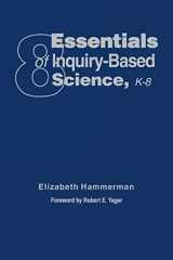 9781412914987-1412914981-Eight Essentials of Inquiry-Based Science, K-8