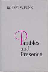 9780800606886-0800606884-Parables and Presence: Forms of the New Testament Tradition