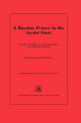 9780810116559-0810116553-A Russian Prince in the Soviet State: Hunting Stories, Letters from Exile, and Military Memoirs (Studies in Russian Literature and Theory)