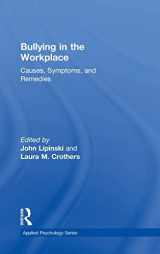 9781848729612-1848729618-Bullying in the Workplace: Causes, Symptoms, and Remedies (Applied Psychology Series)