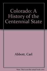 9780870811289-0870811282-Colorado: A History of the Centennial State