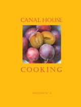 9780982739402-0982739400-Canal House Cooking Volume No. 4: Farm Markets & Gardens (Volume 4)