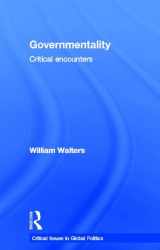 9780415779531-0415779537-Governmentality: Critical Encounters (Critical Issues in Global Politics)