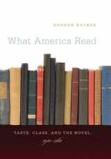 9780807872123-0807872121-What America Read: Taste, Class, and the Novel, 1920-1960