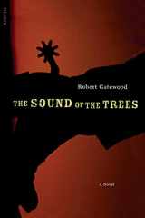 9780312421885-0312421885-The Sound of the Trees: A Novel
