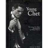9783888141294-388814129X-YOUNG CHET: PHOTOGRAPHED BY WILLIAM CLAXTON (BONSAI BOOKS) /ANGLAIS