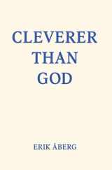 9781958604113-1958604119-Cleverer Than God