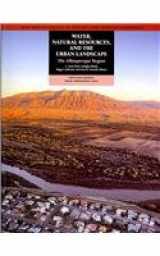 9781883905279-1883905273-Water, Natural Resources, and the Urban Landscape: Decision-Makers Field Guide 2009
