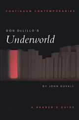 9780826452412-0826452418-Don DeLillo's Underworld: A Reader's Guide (Continuum Contemporaries)