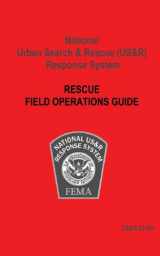 9781492812838-1492812838-National Urban Search & Rescue (US&R) Response System Rescue Field Operations Guide