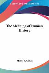 9780548440698-0548440697-The Meaning of Human History