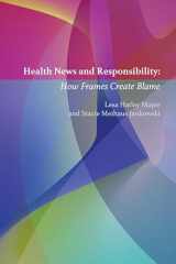 9781433140839-1433140837-Health News and Responsibility (Mass Communication and Journalism)