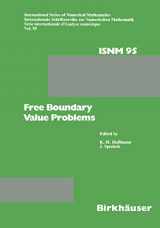 9783764324742-3764324740-Free Boundary Value Problems: Proceedings of a Conference held at the Mathematisches Forschungsinstitut, Oberwolfach, July 9–15, 1989 (International Series of Numerical Mathematics, 95)