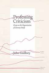 9780226821290-0226821293-Professing Criticism: Essays on the Organization of Literary Study