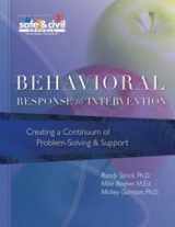 9781599090283-1599090287-Behavioral Response to Intervention (Creating a Continuum of Problem-Solving & Support)