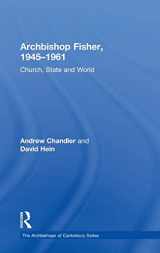 9781409412328-1409412326-Archbishop Fisher, 1945–1961: Church, State and World (The Archbishops of Canterbury Series)