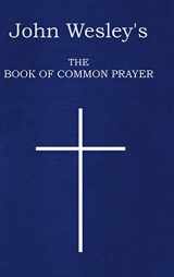 9781329995260-1329995260-John Wesley's The Book of Common Prayer
