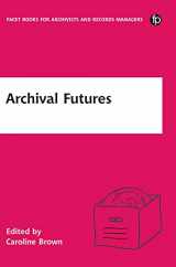 9781783301829-1783301821-Archival Futures