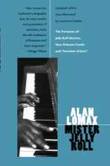 9780520225305-0520225309-Mister Jelly Roll: The Fortunes of Jelly Roll Morton, New Orleans Creole and "Inventor of Jazz"