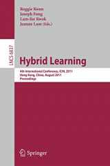 9783642227622-3642227627-Hybrid Learning: 4th International Conference, ICHL 2011, Hong Kong, China, August 10-12, 2011, Proceedings (Lecture Notes in Computer Science, 6837)