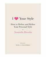 9780061833120-0061833126-I Love Your Style: How to Define and Refine Your Personal Style