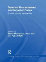 9780415362887-0415362881-Defence Procurement and Industry Policy: A small country perspective (Routledge Studies in Defence and Peace Economics)