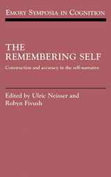 9780521431941-0521431948-The Remembering Self: Construction and Accuracy in the Self-Narrative (Emory Symposia in Cognition, Series Number 6)