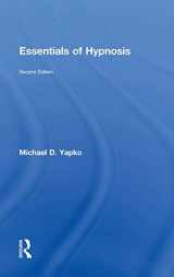 9781138814295-1138814296-Essentials of Hypnosis
