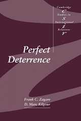 9780521787130-0521787130-Perfect Deterrence (Cambridge Studies in International Relations, Series Number 72)