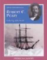 9780761412427-0761412425-Robert E. Peary: To the Top of the World (Great Explorations)