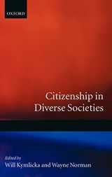 9780198296447-0198296444-Citizenship in Diverse Societies